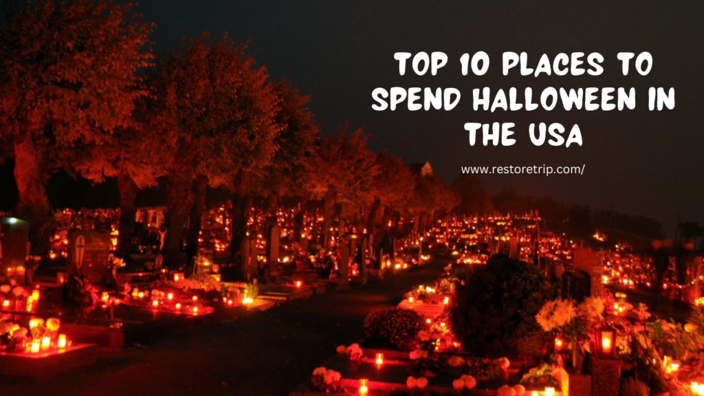top-10-places-to-spend-halloween-in-the-us
